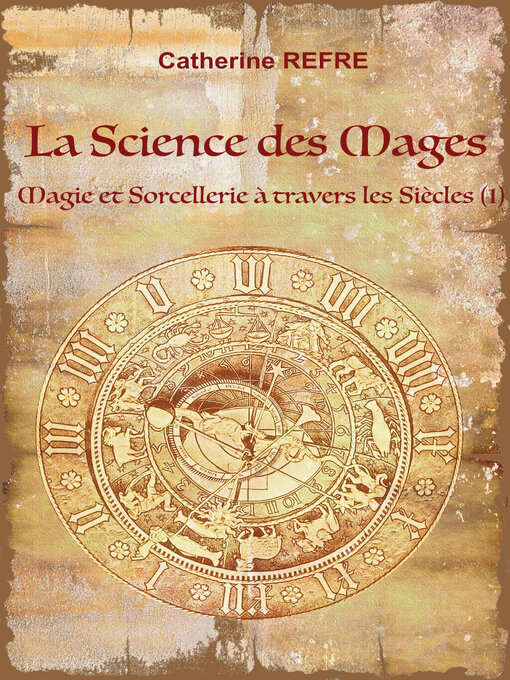 Title details for La Science des Mages by Catherine REFRE - Wait list